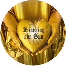Birthing the Sun - Forest, Herbs and Roses